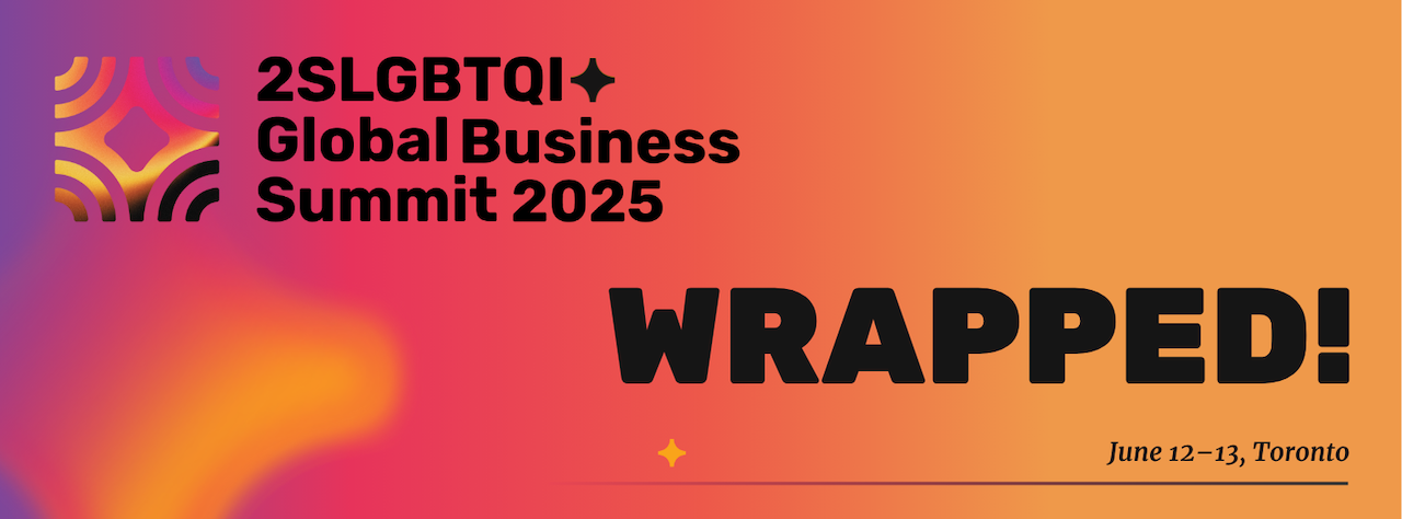 Sommet global des affaires 2ELGBTQI+ 2025 : Là où l’inclusion rencontre l’innovation